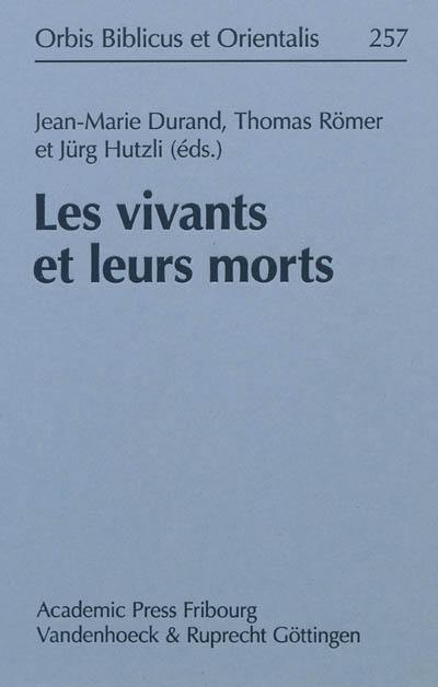 Les vivants et leurs morts : actes du colloque