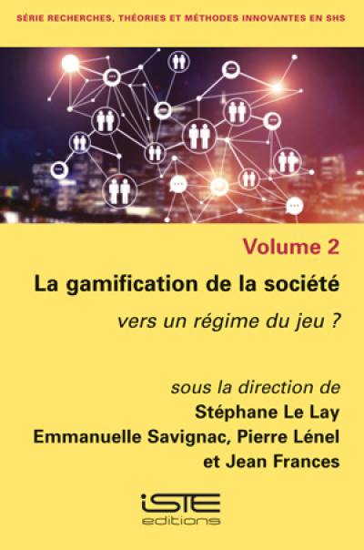 La gamification de la société : vers un régime du jeu ?