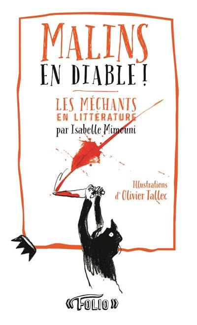 Malins en diable ! : les méchants en littérature