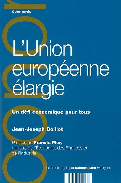 L'Union européenne élargie : un défi économique pour tous