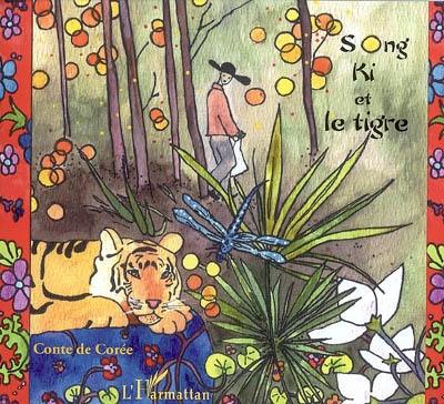 Song Ki et le tigre : conte de Corée