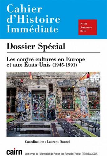 Cahier d'histoire immédiate, n° 52. Les contre-cultures en Europe et aux Etats-Unis (1945-1991)