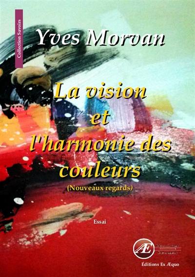 La vision et l'harmonie des couleurs : nouveaux regards