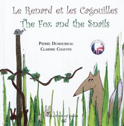 Le renard et les cagouilles ou Comment les renards sont devenus roux et les escargots l'emblème des Saintongeais. The fox and the snails or how foxes became red and how snails became the emblem of the people of Saintonge