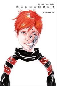 Descender. Vol. 3. Singularités