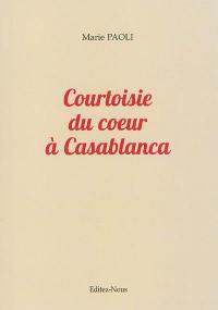 Courtoisie du coeur à Casablanca