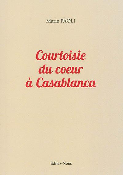 Courtoisie du coeur à Casablanca