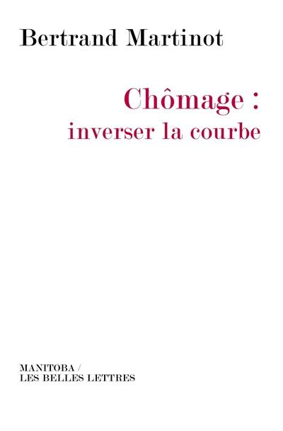 Chômage : inverser la courbe