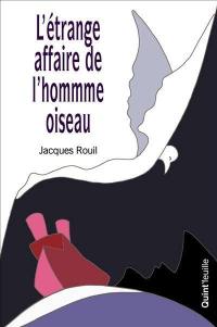 L'étrange affaire de l'homme oiseau