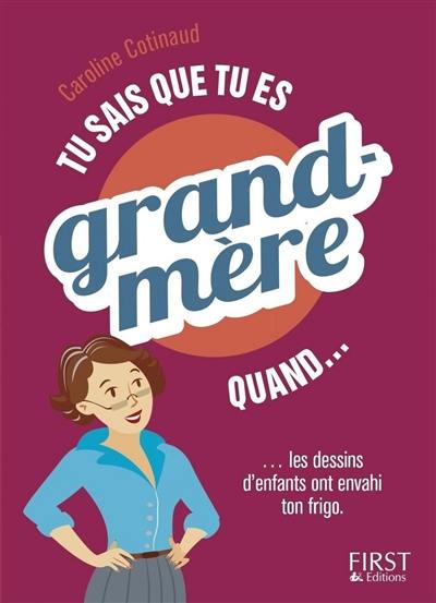 Tu sais que tu es grand-mère quand... les dessins d'enfants ont envahi ton frigo