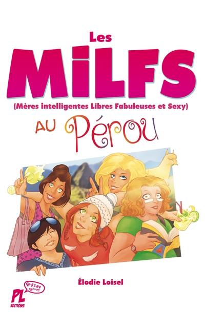 Les MILFS au Pérou