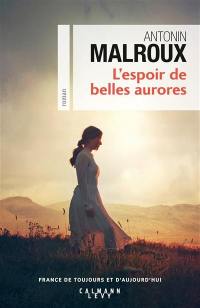 L'espoir de belles aurores