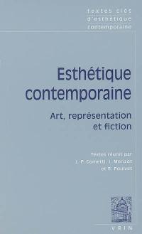 Esthétique contemporaine : art, représentation et fiction