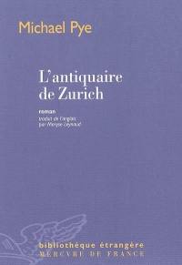 L'antiquaire de Zurich