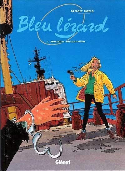 Bleu lézard. Vol. 1. Mortelles retrouvailles