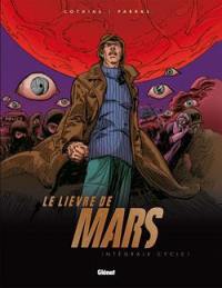 Le lièvre de mars : intégrale, cycle 1