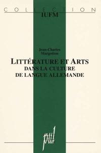 Littérature et arts dans la culture de langue allemande : sur les rapports entre la littérature et les arts (musique et peinture), théorie et choix de textes avec commentaires