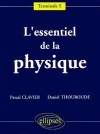 L'essentiel de la physique : terminale S