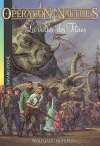 Opération Nautilus. Vol. 4. La vallée des titans