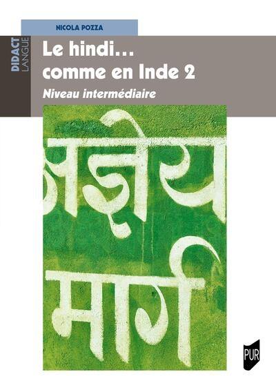 Le hindi... comme en Inde. Vol. 2. Niveau intermédiaire