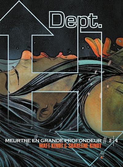 Dept. H : meurtre en grande profondeur. Vol. 2