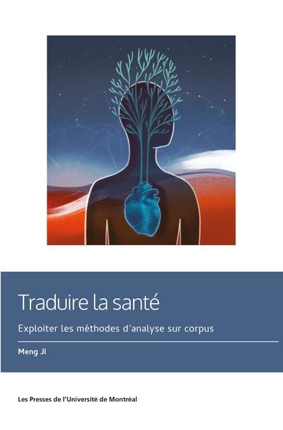 Traduire la santé : exploiter les méthodes d'analyse sur corpus