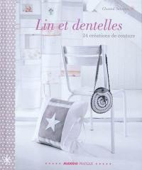 Lin et dentelles : 24 créations de couture