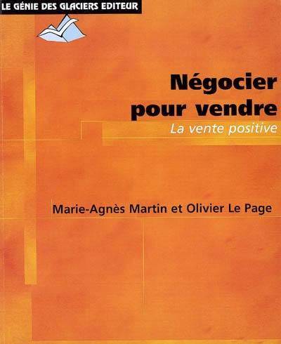 Négocier pour vendre : la vente positive