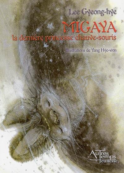 Migaya : la dernière princesse chauve-souris