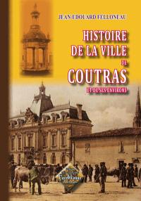 Histoire de la ville de Coutras et de ses environs