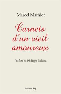 Carnets d'un vieil amoureux