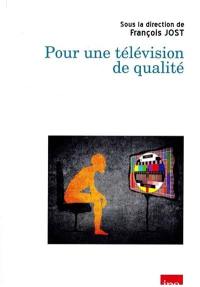 Pour une télévision de qualité