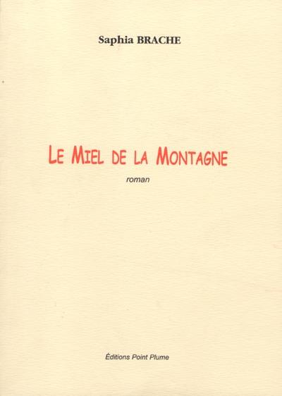 Le miel et la montagne