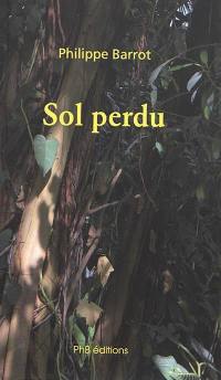 Sol perdu : récits