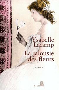 La jalousie des fleurs