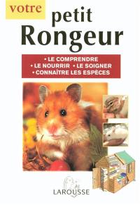 Votre petit rongeur