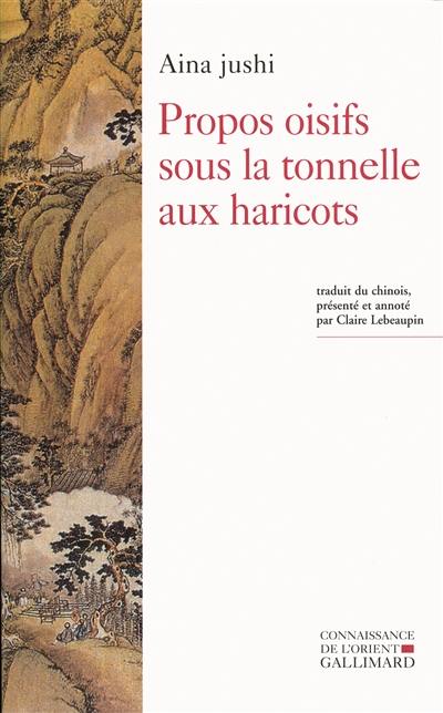 Propos oisifs sous la tonnelle aux haricots