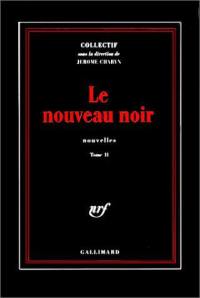 Le nouveau noir. Vol. 2