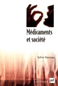 Médicaments et sociétés : le patient, le médecin et l'ordonnance