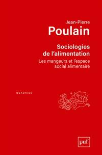 Sociologies de l'alimentation : les mangeurs et l'espace social alimentaire