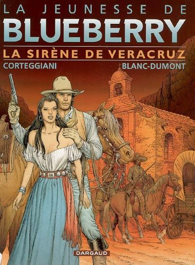 La jeunesse de Blueberry. Vol. 15. La sirène de Veracruz