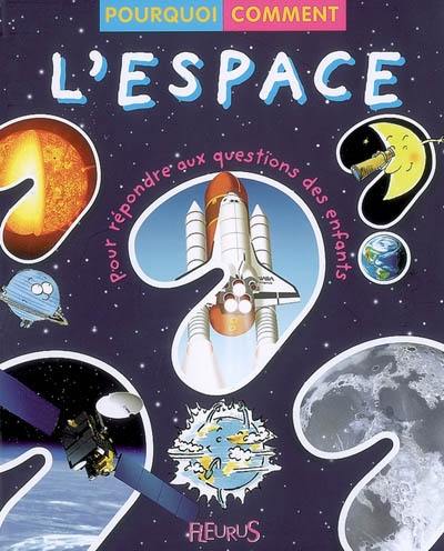 L'espace : pour répondre aux questions des enfants