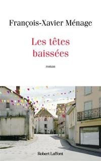 Les têtes baissées