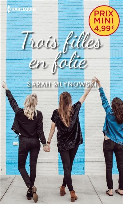 Trois filles en folie