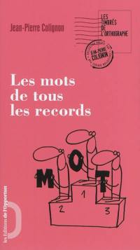 Les mots de tous les records