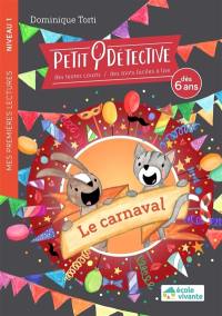 Petit détective. Le carnaval