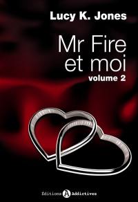 Mr Fire et moi. Vol. 2