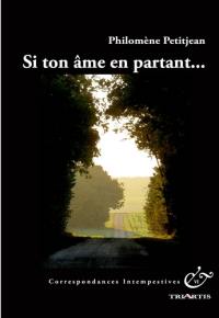 Si ton âme en partant... : récit