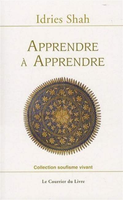 Apprendre à apprendre : psychologie et spiritualité sur la voie soufie