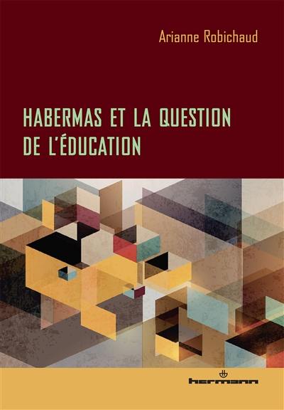 Habermas et la question de l'éducation